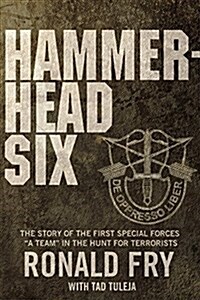 Hammerhead Six: How Green Berets Waged an Unconventional War Against the Taliban to Win in Afghanistans Deadly Pech Valley (Audio CD)