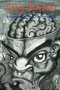 Grey Matter: A Science Fiction & Fantasy Digest (Paperback)