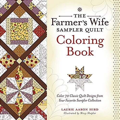 The Farmers Wife Sampler Quilt Coloring Book: Color 70 Classic Quilt Designs from Your Favorite Sampler Collection (Paperback)