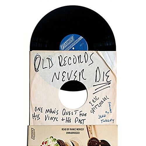 Old Records Never Die Lib/E: One Mans Quest for His Vinyl and His Past (Audio CD)