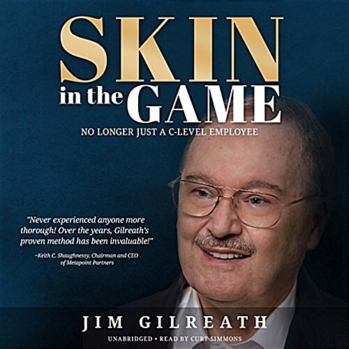 Skin in the Game: No Longer Just A C-Level Employee (Audio CD)