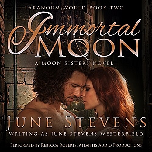 Immortal Moon: A Moon Sisters Novel (Audio CD)
