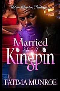 Married to a King Pin (Paperback)