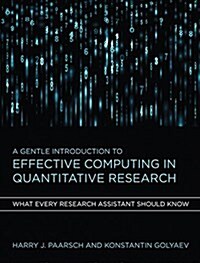 A Gentle Introduction to Effective Computing in Quantitative Research: What Every Research Assistant Should Know (Hardcover)