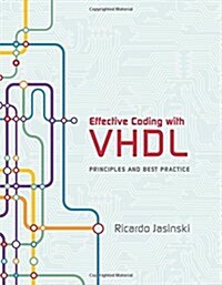 Effective Coding with VHDL: Principles and Best Practice (Hardcover)