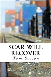 Scar Will Recover (Paperback)