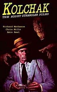 Kolchak: The Night Strangler Files (Paperback)