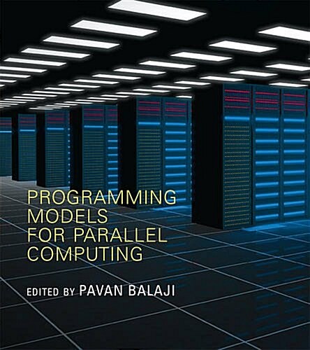 Programming Models for Parallel Computing (Paperback)