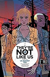 Theyre Not Like Us Volume 2: Us Against You (Paperback)