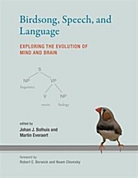 Birdsong, Speech, and Language: Exploring the Evolution of Mind and Brain (Paperback)