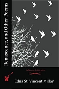 Renascence, and Other Poems (Paperback)