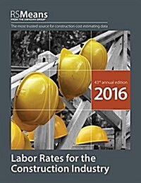 RSMeans Labor Rates for the Construction Industry (Paperback, 2016)