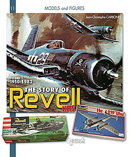 The Revell Models: Volume 1: 1950-1982 (Paperback)