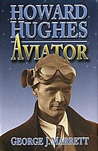 Howard Hughes: Aviator (Paperback)