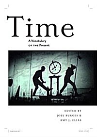 Time: A Vocabulary of the Present (Hardcover)