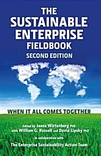The Sustainable Enterprise Fieldbook : Building New Bridges, Second Edition (Hardcover, 2 ed)