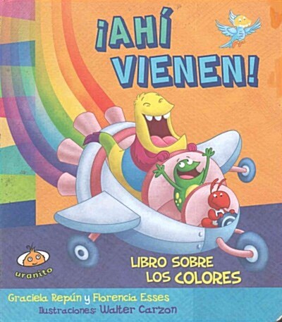 Ahi Vienen! Libro Sobre Los Colores (Hardcover)