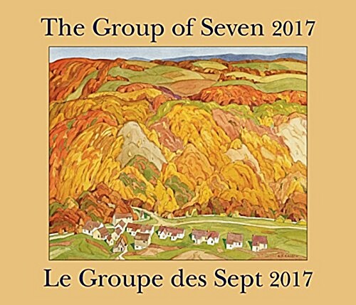 The Group of Seven / Le Groupe Des Sept 2017: Bilingual (English/French) (Wall)