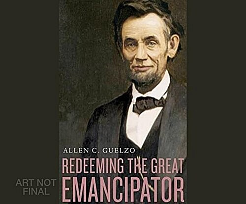 Redeeming the Great Emancipator (Audio CD, Unabridged)