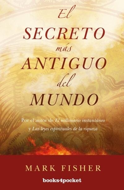 Secreto Mas Antiguo del Mundo, El (Paperback)