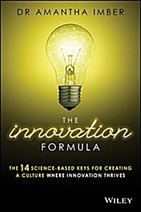 The Innovation Formula: The 14 Science-Based Keys for Creating a Culture Where Innovation Thrives (Paperback)