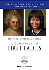 A Companion to First Ladies (Hardcover)