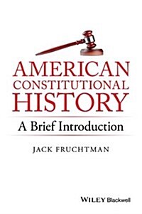 American Constitutional History: A Brief Introduction (Hardcover)