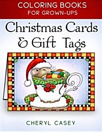 Christmas Cards & Gift Tags: Coloring Books for Grownups, Adults (Paperback)