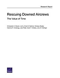 Rescuing Downed Aircrews: The Value of Time (Paperback)