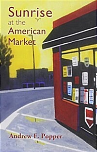 Sunrise at the American Market (Paperback)