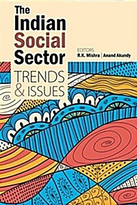 The Indian Social Sector: Trends and Issues (Hardcover)