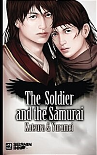 The Soldier and the Samurai: (Yaoi Novel) (Paperback)