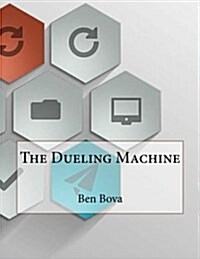 The Dueling Machine (Paperback)