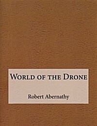 World of the Drone (Paperback)