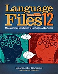 Language Files: Materials for an Introduction to Language and Linguistics (Paperback, 12)