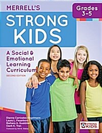 Merrells Strong Kids--Grades 3-5: A Social and Emotional Learning Curriculum, Second Edition (Paperback, 2)