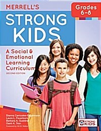 Merrells Strong Kids--Grades 6-8: A Social and Emotional Learning Curriculum, Second Edition (Paperback, 2)