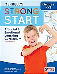 Merrells Strong Start--Grades K-2: A Social and Emotional Learning Curriculum, Second Edition (Paperback, 2, Second Edition)