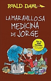 La Maravillosa Medicina de Jorge / Georges Marvelous Medicine (Paperback)