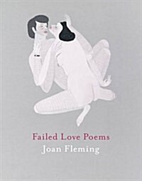 Failed Love Poems (Paperback)