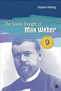 The Social Thought of Max Weber (Paperback)