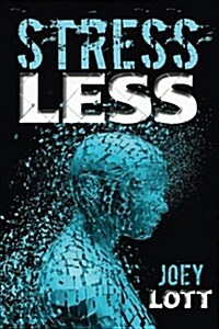 Stress Less: Targeting the Physiological Roots of Stress (Paperback)