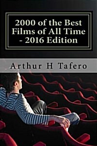 2000 of the Best Films of All Time - 2016 Edition: With Special Twilight Zone Section (Paperback)