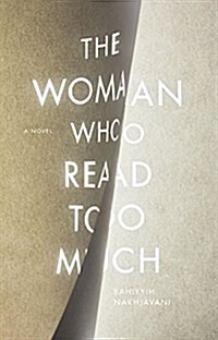 The Woman Who Read Too Much (Paperback)