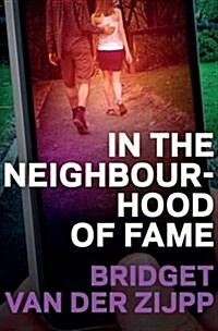 In the Neighbourhood of Fame (Paperback)