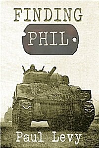 Finding Phil: Lost in War and Silence (Paperback)