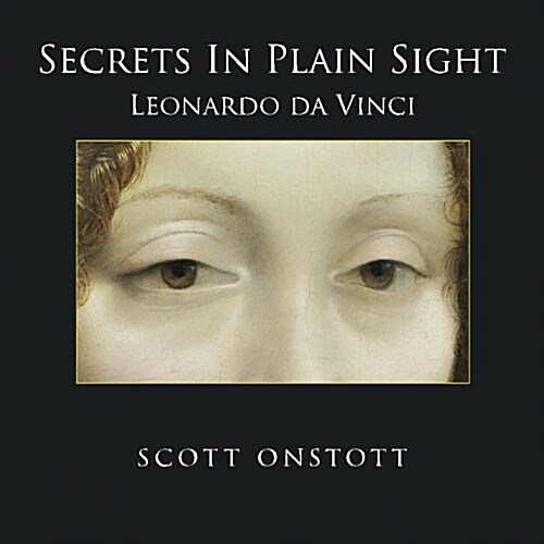 Secrets in Plain Sight: Leonardo Da Vinci (Paperback)