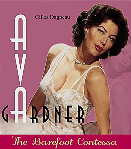 Ava Gardner: The Barefoot Contessa (Paperback)