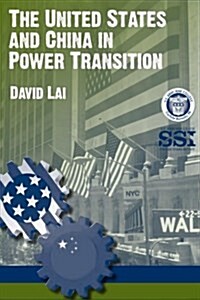 The United States and China in Power Transition (Paperback)