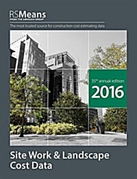 RSMeans Site Work & Landscape Cost Data (Paperback, 2016)
